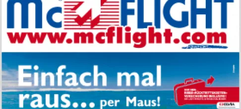 „Einfach mal raus ... per Maus“ McFlight weckt das Reisefieber „Einfach mal raus ... per Maus“ McFlight weckt das Reisefieber