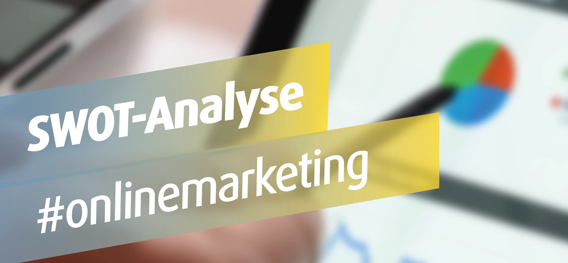 SWOT-Analyse #onlinemarketing SWOT-Analyse